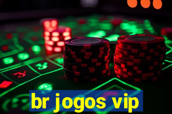 br jogos vip